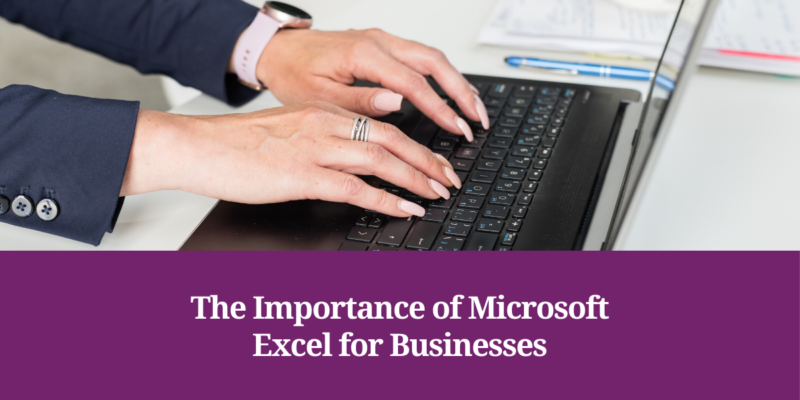 The Importance of Microsoft Excel for Businesses – CFO Group